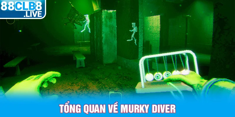 1 tong quan ve murky diver