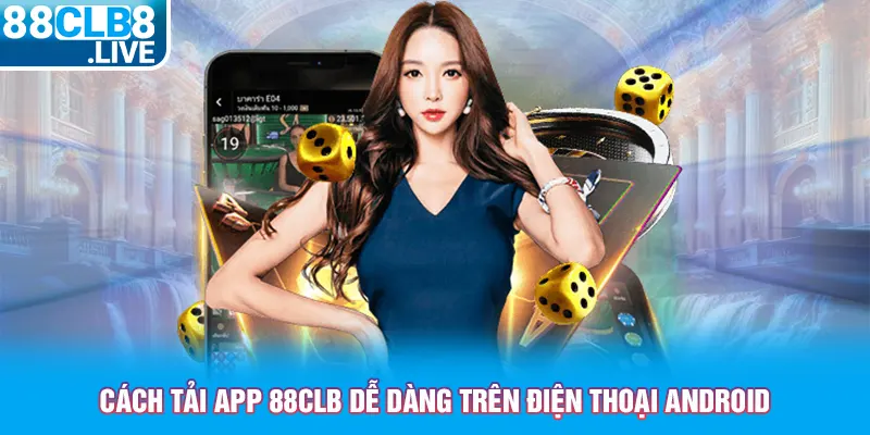 cach tai app 88clb de dang tren dien thoai android