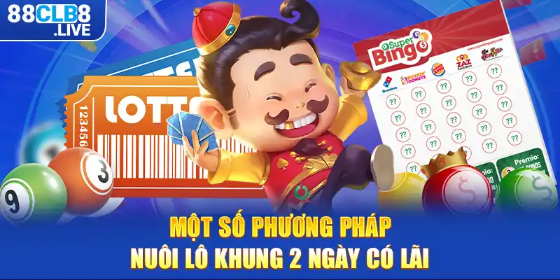 mot so phuong phap nuoi lo khung 2 ngay co lai