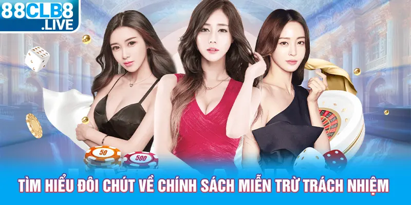 tim hieu doi chut ve chinh sach mien tru trach nhiem